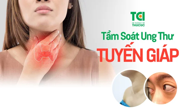 Gói tầm soát ung thư Tuyến giáp
